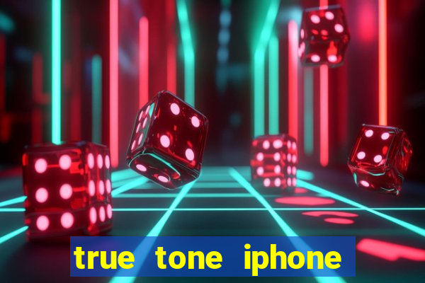 true tone iphone economiza energia